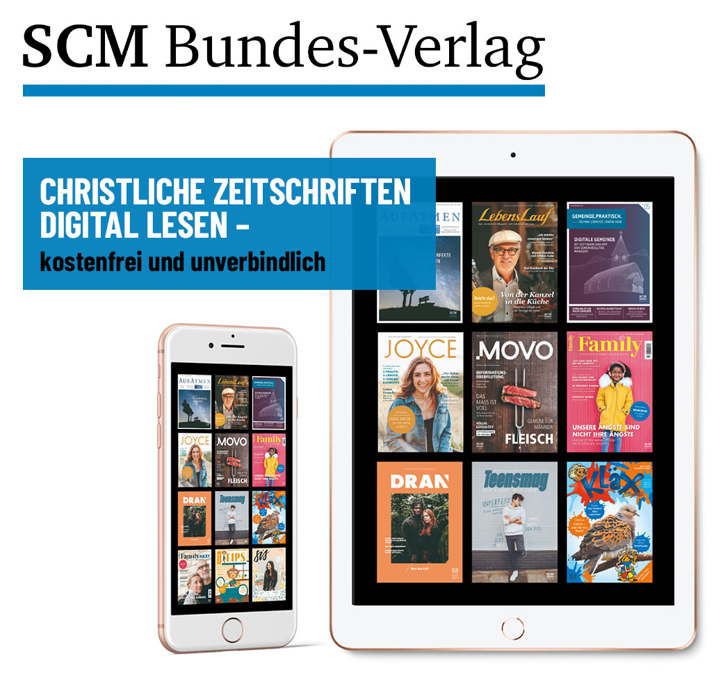 Christliche Zeitschriften digital lesen – kostenfrei und unverbindlich